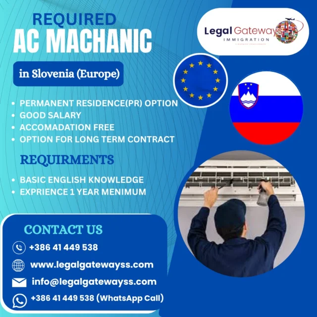 JOB OPPORTUNITY for AC Mechanic in "SLOVENIA"
Interested candidates must have experience in the same field.
👉 1year Work Permit/ Resident Permit ( extendable)
👉 Good salary
👉 Free accommodation
👉 Slovenia Europe
Reach Out for further details,
☎️ Europe +386 41449538
📧 info@legalgatewayss.com
🌐 www.legalgatewayss.com
Visit: Trzaska cesta 132, 1000 Ljubljana, Slovenia.
.
.
.
#workpermit #cleaningjobs #housekeepingjobs #wedding #welders #migweldingWelding #slovenia #europevisaconsultant #europe #europeworkpermit #truckdriver #truckdriverjobs #workpermit #slovenija #europevisaconsultant #europevisaconsultant #europeworkpermit #tilemason #constructionjobs #gardnerjob #visaassistance
#sloveniaresidentpermit #sloveniarestaurantjob #europejobs #legalgatewayss #legalgatewaysslovenia #immigrationservicesinslovenia #immigrationservices
#sloveniarestaurantjob #driverjobs #
#legalgatewayslovenia