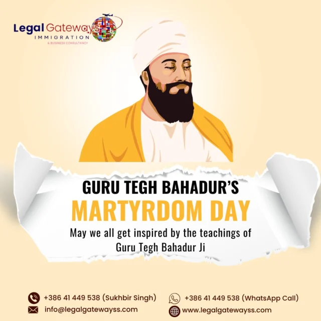 “Honouring the supreme sacrifice of Guru Tegh Bahadur Ji, the Shield of Humanity.”
Reach Out for further details,
☎️ Europe +386 41449538
📧 info@legalgatewayss.com
🌐 www.legalgatewayss.com
Visit: Trzaska cesta 132, 1000 Ljubljana, Slovenia.
.
.
.
#workpermit #cleaningjobs #housekeepingjobs #wedding #welders #migweldingWelding #slovenia #europevisaconsultant #europe #europeworkpermit #truckdriver #truckdriverjobs #workpermit #slovenija #europevisaconsultant #europevisaconsultant #europeworkpermit #tilemason #constructionjobs #gardnerjob #visaassistance
#sloveniaresidentpermit #sloveniarestaurantjob #europejobs #legalgatewayss #legalgatewaysslovenia #immigrationservicesinslovenia #immigrationservices
#sloveniarestaurantjob #driverjobs 
#legalgatewayslovenia
